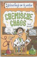 9789020605150 Waanzinnig om te weten  -   Chemische chaos, Gelezen, Nick Arnold, Verzenden