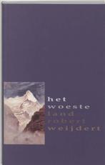 Het woeste land 9789080602014 R. Weijdert, Verzenden, Gelezen, R. Weijdert