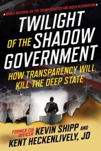 9781510782068 Twilight of the Shadow Government, Boeken, Verzenden, Nieuw, Kevin Shipp