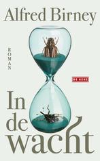 In de wacht (9789044543384, Alfred Birney) (Alfred Birney), Boeken, Verzenden, Nieuw