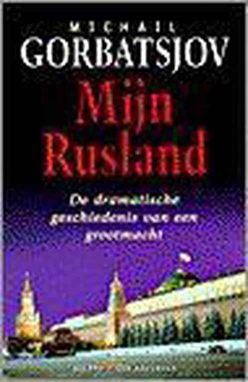 MIJN RUSLAND 9789050184380 M. Gorbatsjov, Boeken, Geschiedenis | Wereld, Gelezen, Verzenden