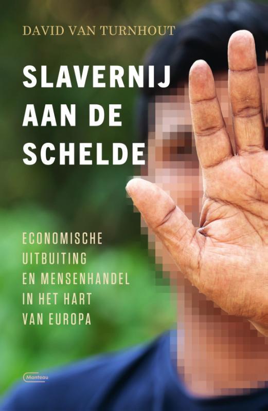 Slavernij aan de Schelde 9789022339879 David Van Turnhout, Boeken, Politiek en Maatschappij, Zo goed als nieuw, Verzenden
