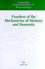 Frontier of the Mechanisms of Memory and Dementia, Ophalen of Verzenden, Nieuw
