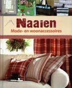 Naaien - Mode- en woonaccessoires 4050847006617, Boeken, Verzenden, Zo goed als nieuw, Yolanda Heersma