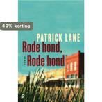 Rode Hond, Rode Hond 9789056723231 Patrick Lane, Verzenden, Zo goed als nieuw, Patrick Lane