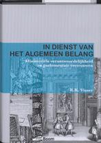 In dienst van het algemeen belang 9789085066484 R.K. Visser, Boeken, Verzenden, Gelezen, R.K. Visser