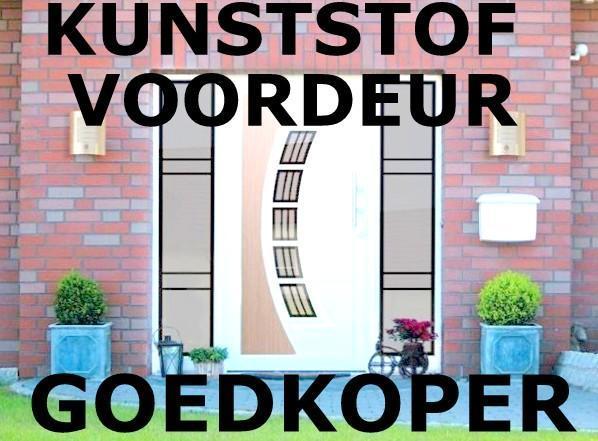 KUNSTSTOF VOORDEUR PRIJZEN DEZE MAAND (max 49%) GOEDKOPER !, Doe-het-zelf en Verbouw, Deuren en Horren, Nieuw