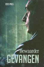 Bewaarder Gevangen 9789033609664 Cees Pols, Boeken, Streekboeken en Streekromans, Verzenden, Gelezen, Cees Pols