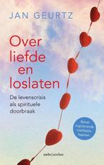 9789026338472 Over liefde en loslaten Jan Geurtz, Nieuw, Jan Geurtz, Verzenden