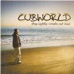 cd - Cubworld - Step Lightly: Create Out Loud, Cd's en Dvd's, Verzenden, Zo goed als nieuw