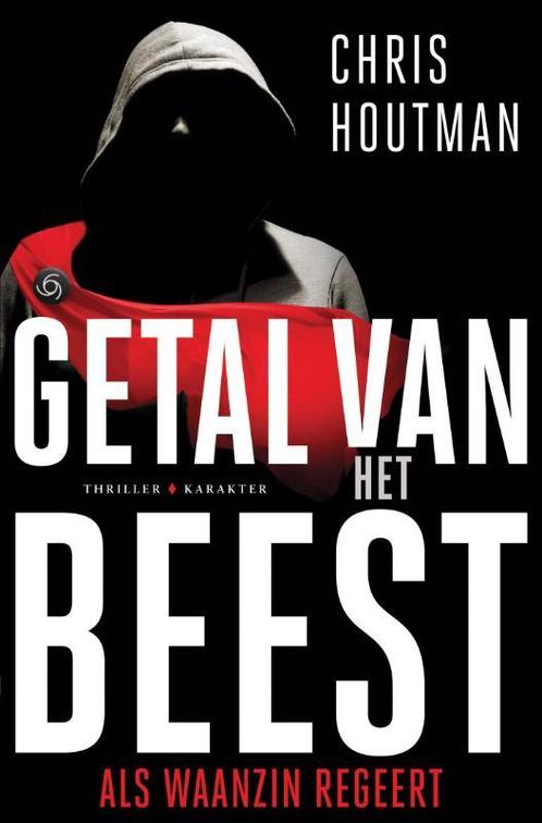 Getal van het beest 9789045217512 Chris Houtman, Boeken, Thrillers, Gelezen, Verzenden