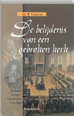 Belijdenis Van Een Gebroken Kerk Dordtse 9789023910640, Verzenden, Gelezen, W. Verboom