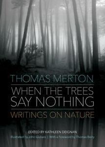 When the trees say nothing: writings on nature by Thomas, Boeken, Overige Boeken, Gelezen, Verzenden