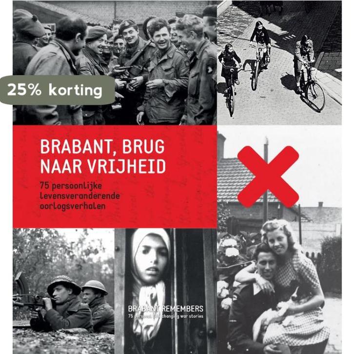 Brabant, brug naar de vrijheid 9789090320717, Boeken, Oorlog en Militair, Zo goed als nieuw, Verzenden