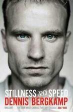 Stillness and speed: my story by Dennis Bergkamp (Paperback), Boeken, Verzenden, Gelezen, Dennis Bergkamp