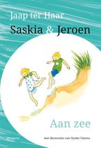 Aan zee / Saskia en Jeroen 9789021675305 Jaap ter Haar, Verzenden, Zo goed als nieuw, Jaap ter Haar
