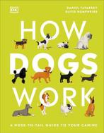 How Dogs Work 9780241471197 Daniel Tatarsky, Verzenden, Zo goed als nieuw, Daniel Tatarsky