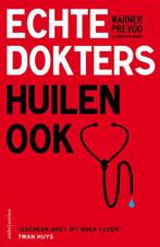 9789026348273 Echte dokters huilen ook | Tweedehands, Verzenden, Zo goed als nieuw, Warner Prevoo