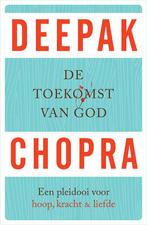 De toekomst van God 9789021558646 Deepak Chopra, Verzenden, Zo goed als nieuw, Deepak Chopra
