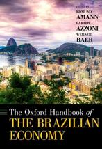 9780190499983 The Oxford Handbook of the Brazilian Economy, Verzenden, Zo goed als nieuw, Amann, Edmund