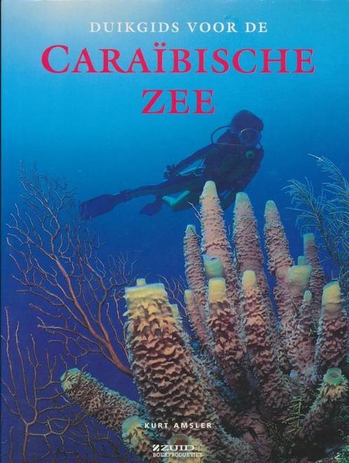 Duikgids Caraibisch gebied 9789062488902 K. Amsler, Boeken, Hobby en Vrije tijd, Gelezen, Verzenden