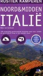Noord & Midden Italië / Rustiek kamperen 9789021543154, Verzenden, Zo goed als nieuw, Kees van Surksum