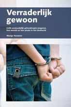 Verraderlijk gewoon 9789088503252, Zo goed als nieuw