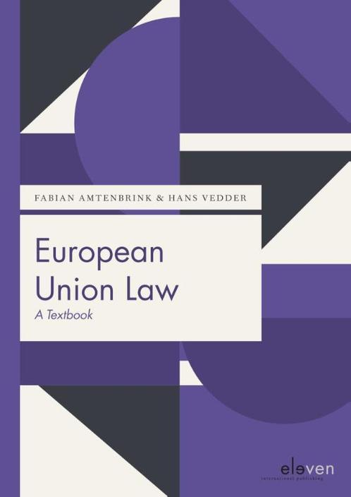European Union Law 9789462369283, Boeken, Studieboeken en Cursussen, Zo goed als nieuw, Verzenden