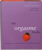 Het orgasme boekje 9789026928543 Kate Taylor, Verzenden, Zo goed als nieuw, Kate Taylor