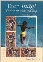 ETEN MAG! VERLIES EEN POND PER DAG 9789074899987 J. Drenthe, Verzenden, Gelezen, J. Drenthe