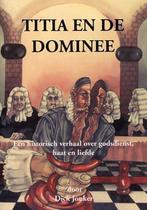 Titia En De Dominee 9789077668672 D. Jonker, Verzenden, Gelezen, D. Jonker