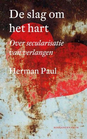 De slag om het hart 9789023950189 Herman Paul, Boeken, Godsdienst en Theologie, Gelezen, Verzenden
