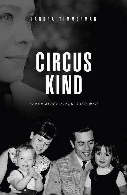 Circuskind 9789463383615 Sandra Timmerman, Boeken, Overige Boeken, Gelezen, Verzenden
