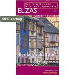 Elzas / Reisgidsen voor wijn- en fijnproevers 9789027451590, Boeken, Verzenden, Gelezen, Hubrecht Duijker