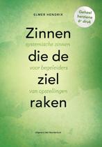 9789083344737 Zinnen die de ziel raken Elmer Hendrix, Boeken, Verzenden, Nieuw, Elmer Hendrix