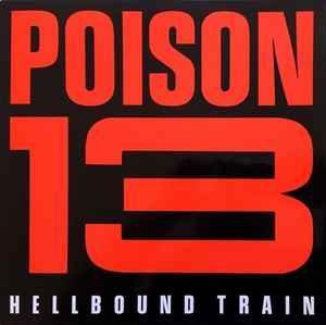 LP gebruikt - Poison 13 - Hellbound Train, Cd's en Dvd's, Vinyl | Rock, Zo goed als nieuw, Verzenden