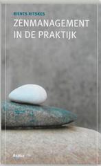 Zenmanagement In De Praktijk 9789056701697, Boeken, Esoterie en Spiritualiteit, Gelezen, Rients Ranzen Ritskes, Verzenden