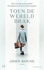9789029096874 Toen de wereld brak | Tweedehands, Verzenden, Zo goed als nieuw, John Boyne