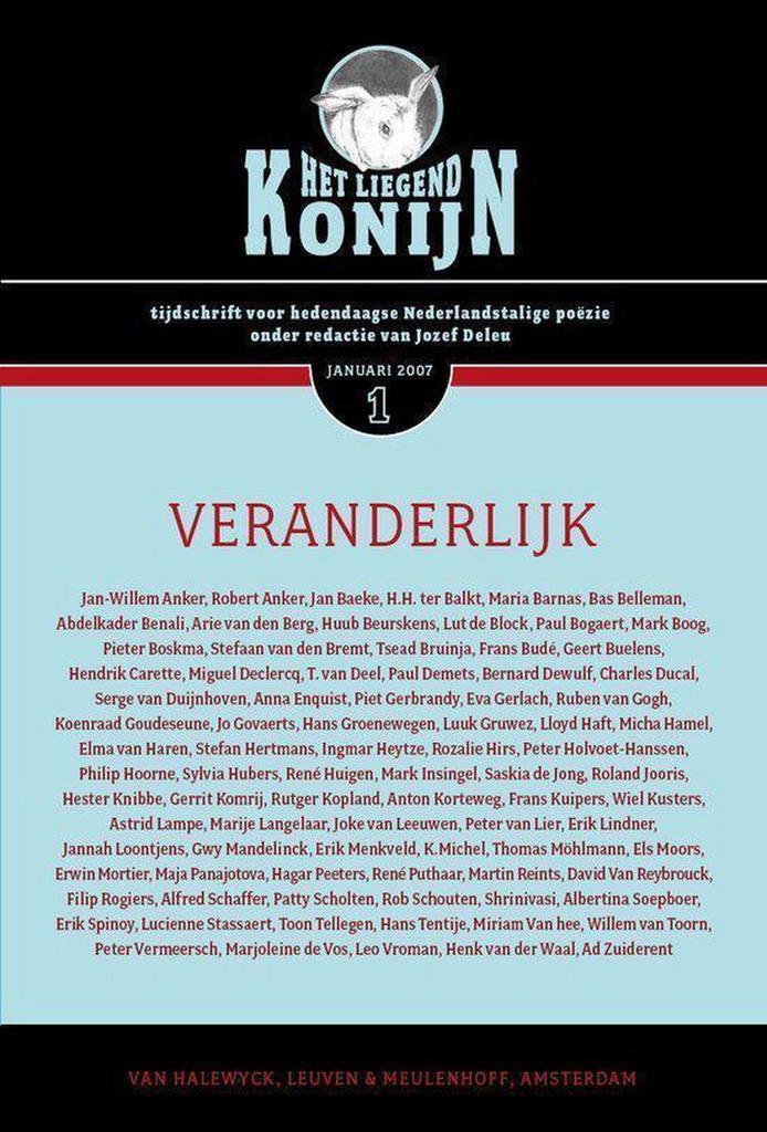 Het Liegend Konijn 2007-1: Veranderlijk 9789056177553, Boeken, Gedichten en Poëzie, Zo goed als nieuw, Verzenden