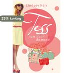 Tess valt door de mand 9789000322572 Lindsey Kelk, Boeken, Verzenden, Gelezen, Lindsey Kelk