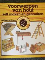 9789062483563 Voorwerpen van hout zelf maken en gebruiken, Willem Aalders, Zo goed als nieuw, Verzenden