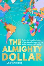 The Almighty Dollar 9781783963980, Zo goed als nieuw