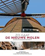 Zo gaat de Nieuwe Molen 9789087881382 Hans de Kroon, Verzenden, Zo goed als nieuw, Hans de Kroon