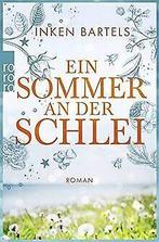 Ein Sommer an der Schlei  Bartels, Inken  Book, Verzenden, Zo goed als nieuw, Inken Bartels