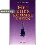 Het rijke roomse lezen 9789075323153 Ed Schilders, Verzenden, Gelezen, Ed Schilders