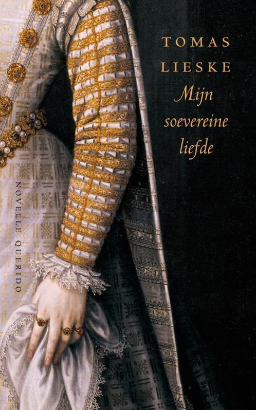 Mijn soevereine liefde 9789021435312 Tomas Lieske, Boeken, Romans, Gelezen, Verzenden