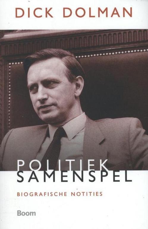 Politiek samenspel 9789461050298 Dick Dolman, Boeken, Geschiedenis | Wereld, Zo goed als nieuw, Verzenden