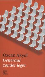Generaal zonder leger 9789059655171 Ozcan Akyol, Verzenden, Gelezen, Ozcan Akyol