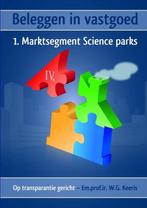 Beleggen in vastgoed - IV. 1. Marktsegment Science parks, Verzenden, Gelezen, Em.prof.ir. W.G. Keeris