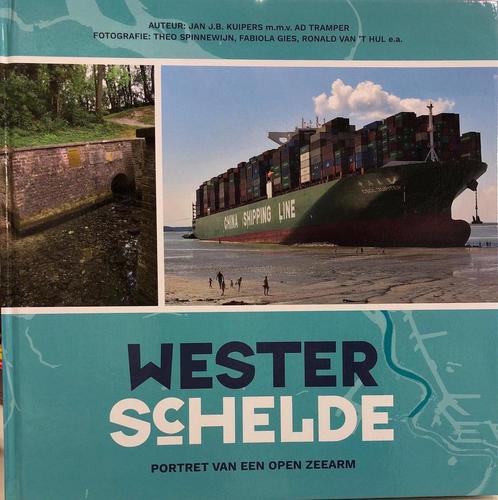 Westerschelde Portret van een open zeearm 9789081135696, Boeken, Reisgidsen, Zo goed als nieuw, Verzenden